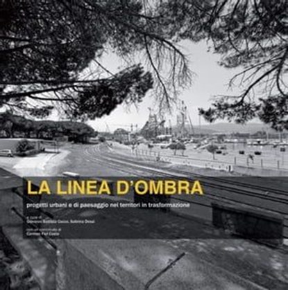 La linea d'ombra, Giuseppe Carrus ; Pier Francesco Cherchi ; Giovanni Marco Chiri ; Giovanni Battista Cocco ; Enrico Alfonso Corti ; Sabrina Dessì ; Carmen Fiol Costa ; Sara Fois ; Ferdinando Fornara ; Marina Mura ; Cesarina Siddi ; Vania Statzu ; Luca Tuveri ; Davide Vird - Ebook - 9788849290776
