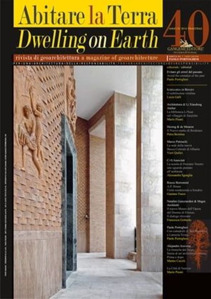 Abitare la Terra n.40/2016 – Dwelling on Earth, Petra Bernitsa ; Matteo Cecchi ; Gaetano Fusco ; Lucia Galli ; Francesca Gottardo ; Mario Pisani ; Paolo Portoghesi ; Vieri Quilici ; Alessandra Sgueglia - Ebook - 9788849291285