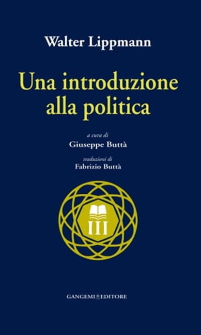 Una introduzione alla politica, Walter Lippmann - Ebook - 9788849296785