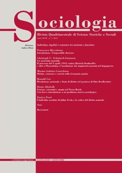 Sociologia n. 1/2013, Francesco Riccobono ; Christoph Ulrich Schminck-Gustavus ; Marina Lalatta Costerbosa ; Ronald Car ; Dario Altobelli ; Enrico Ferri ; Giuseppe Di Gaspare ; Donatella Pacelli ; Italo Vaccarini - Ebook - 9788849297478