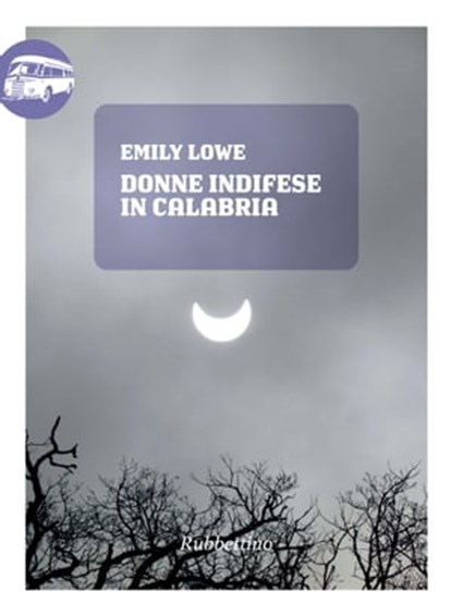 Donne indifese in Calabria, Emily Lowe - Ebook - 9788849832952