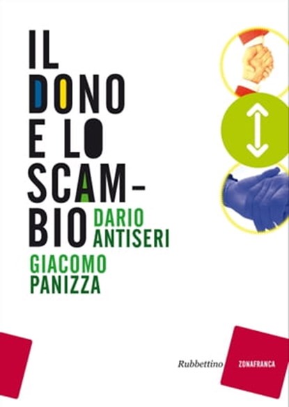 Il dono e lo scambio, Giacomo Panizza ; Dario Antiseri - Ebook - 9788849833355