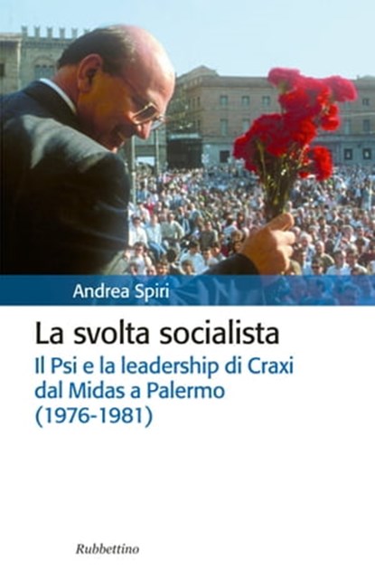 La svolta socialista, Andrea Spiri - Ebook - 9788849835908