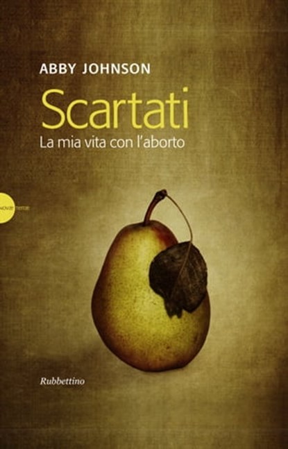 Scartati, Abby Johnson - Ebook - 9788849845761