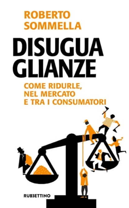 Disuguaglianze, Roberto Sommella - Ebook - 9788849857290