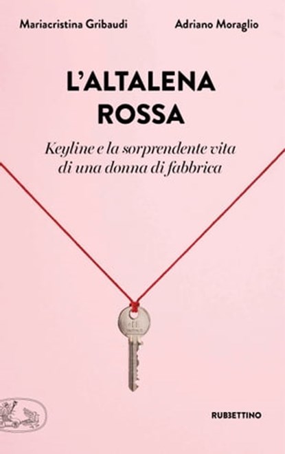 L'altalena rossa, Mariacristina Gribaudi ; Adriano Moraglio - Ebook - 9788849857382