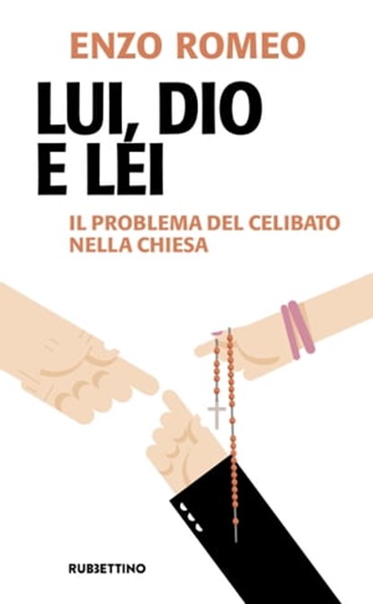 Lui, Dio e lei, Enzo Romeo - Ebook - 9788849857399