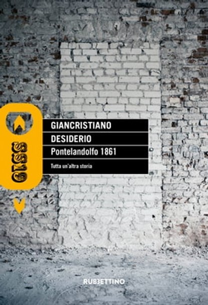 Pontelandolfo 1861, Giancristiano Desiderio - Ebook - 9788849858051