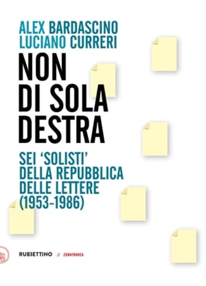 Non di sola destra, Alex Bardascino ; Luciano Curreri - Ebook - 9788849873412