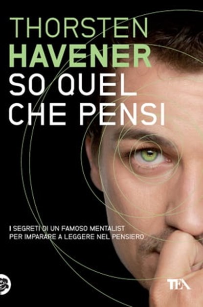 So quel che pensi, Thorsten Havener - Ebook - 9788850223862
