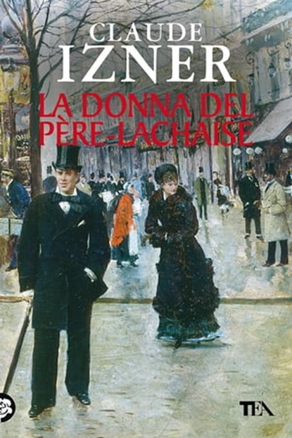 La donna del Père-Lachaise, Claude Izner - Ebook - 9788850237876
