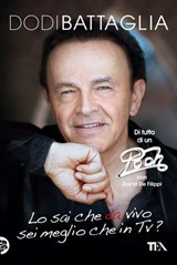 Lo sai che da vivo sei meglio che in TV - David De Filippi ; Dodi Battaglia - 9788850241552