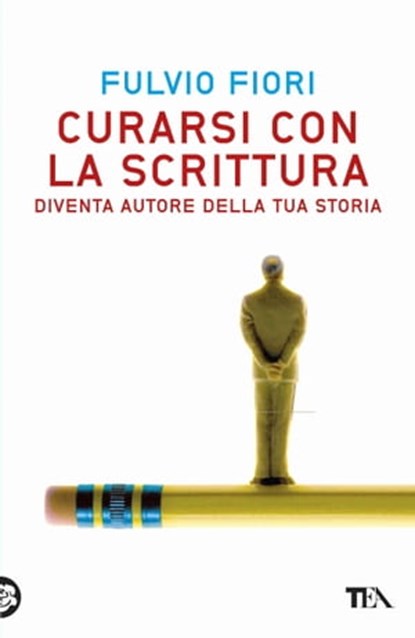 Curarsi con la scrittura, Fulvio Fiori - Ebook - 9788850242160