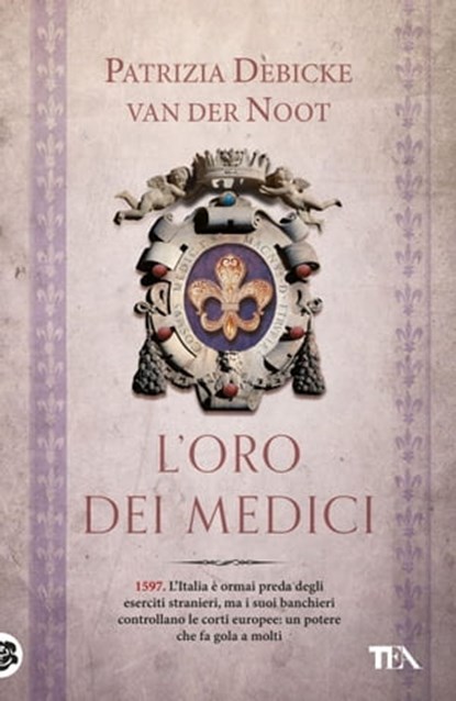 L'oro dei Medici, Patrizia Debicke van der Noot - Ebook - 9788850246816