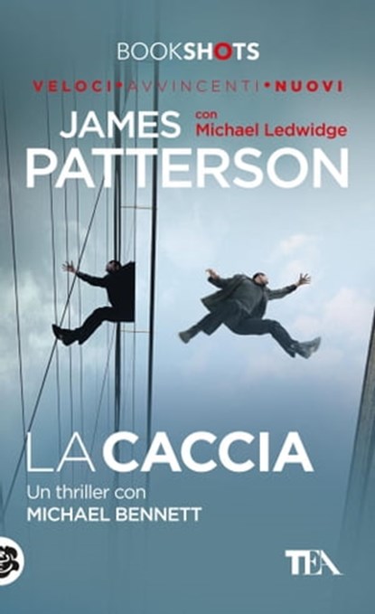 La caccia, James Patterson ; Michael Ledwidge - Ebook - 9788850248230