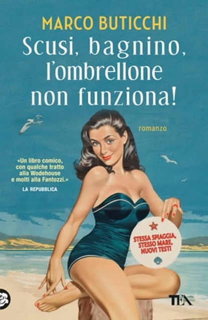 Scusi, bagnino, l'ombrellone non funziona!, Marco Buticchi - Ebook - 9788850256136