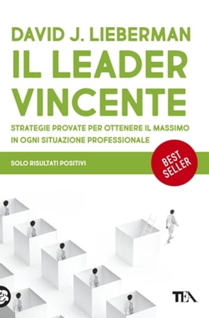 Il leader vincente, David J. Lieberman - Ebook - 9788850259182