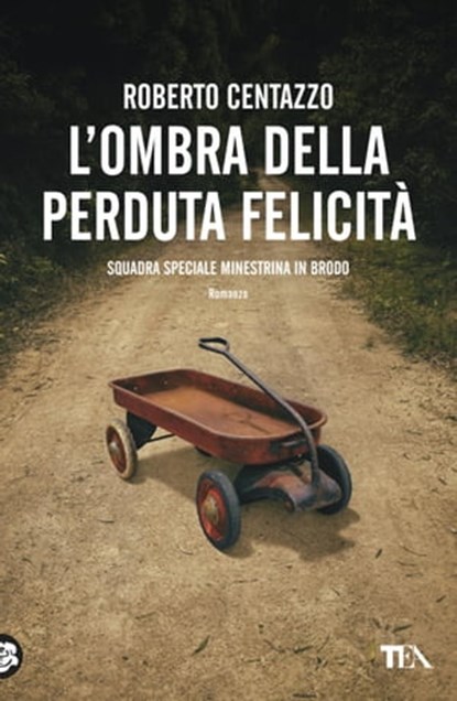 L'ombra della perduta felicità, Roberto Centazzo - Ebook - 9788850261345