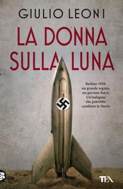 La donna sulla luna, Giulio Leoni - Ebook - 9788850266814