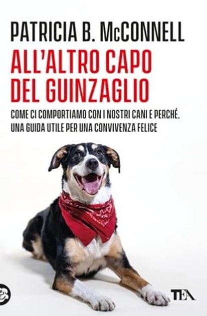 All'altro capo del guinzaglio, Patricia B. Mcconnell - Ebook - 9788850268269