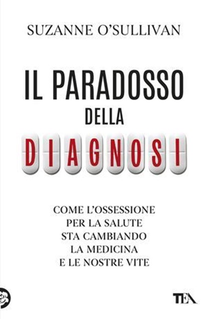 Il paradosso della diagnosi, Suzanne O'Sullivan - Ebook - 9788850275021