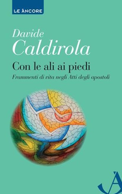 Con le ali ai piedi, Davide Caldirola - Ebook - 9788851413484