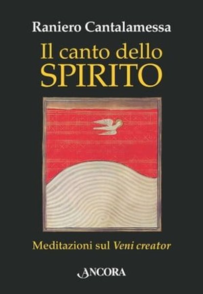 Il canto dello Spirito, Raniero Cantalamessa - Ebook - 9788851414337
