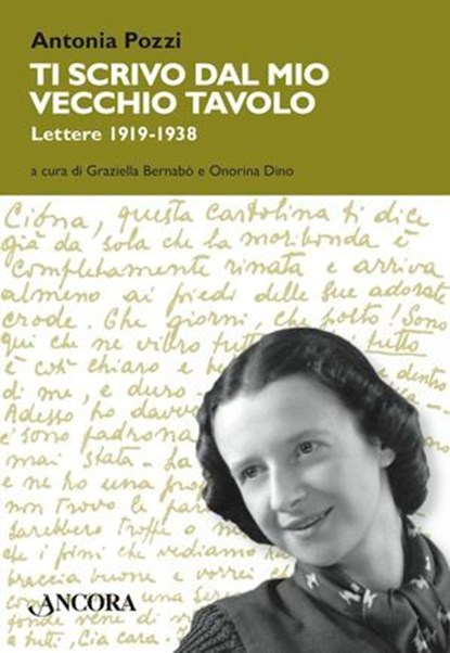 Ti scrivo dal mio vecchio tavolo, Antonia Pozzi - Ebook - 9788851414849