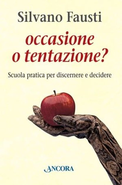 Occasione o tentazione?, Silvano Fausti - Ebook - 9788851416058