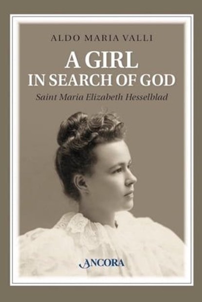 A Girl in search of God, Aldo Maria Valli - Ebook - 9788851418595