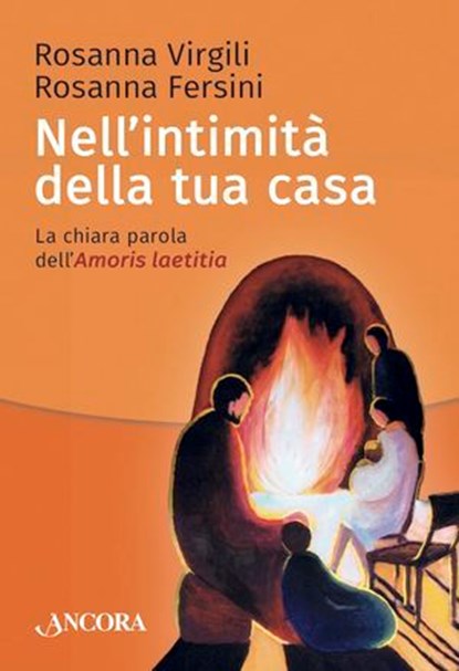 Nell'intimità della tua casa, Rosanna Virgili ; Rosanna Fersini - Ebook - 9788851419844