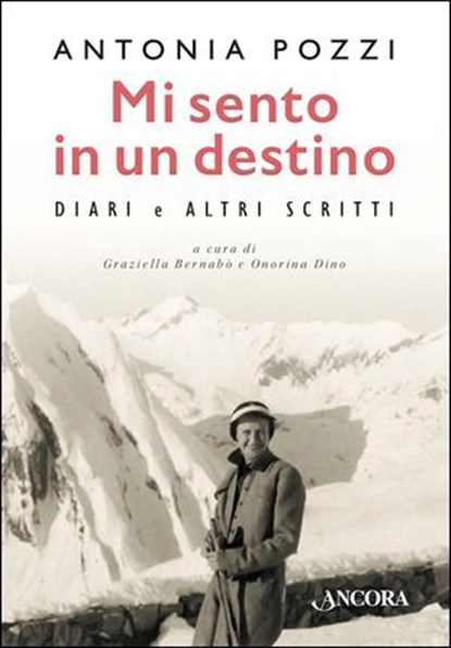Mi sento in un destino, Antonia Pozzi - Ebook - 9788851421250
