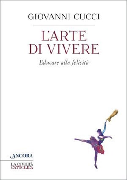 L'arte di vivere, Giovanni Cucci - Ebook - 9788851422141