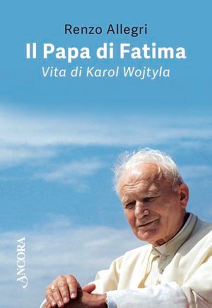 Il Papa di Fatima, Renzo Allegri - Ebook - 9788851423032