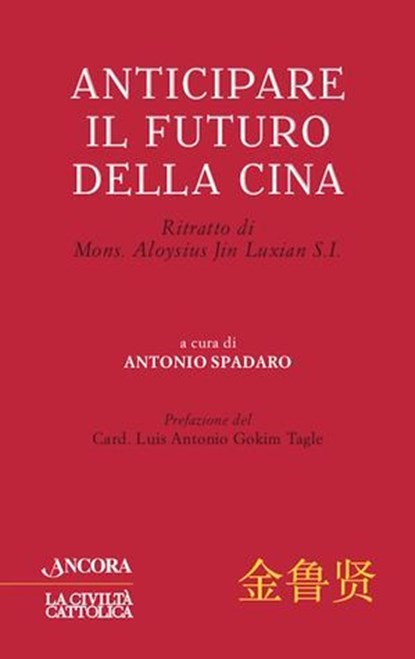 Anticipare il futuro della Cina, Antonio Spadaro - Ebook - 9788851424091