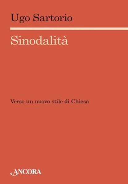 Sinodalità, Ugo Sartorio - Ebook - 9788851424244