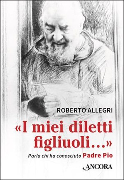 I miei diletti figliuoli, Roberto Allegri - Ebook - 9788851424725