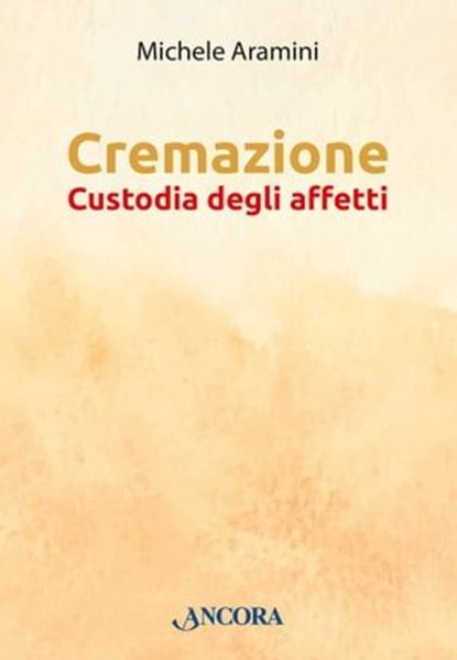 Cremazione, Michele Aramini - Ebook - 9788851428655