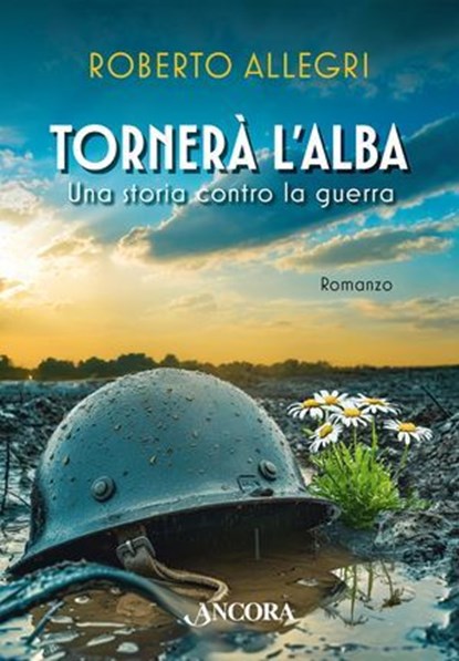 Tornerà l'alba, Roberto Allegri - Ebook - 9788851431785