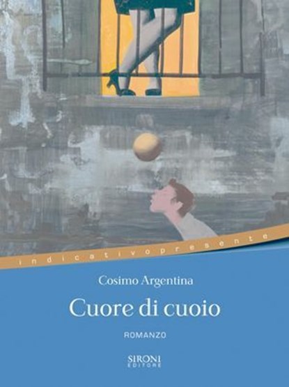 Cuore di cuoio, Cosimo Argentina - Ebook - 9788851801441