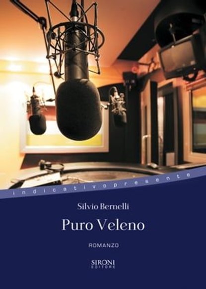 Puro veleno, Silvio Bernelli - Ebook - 9788851801618
