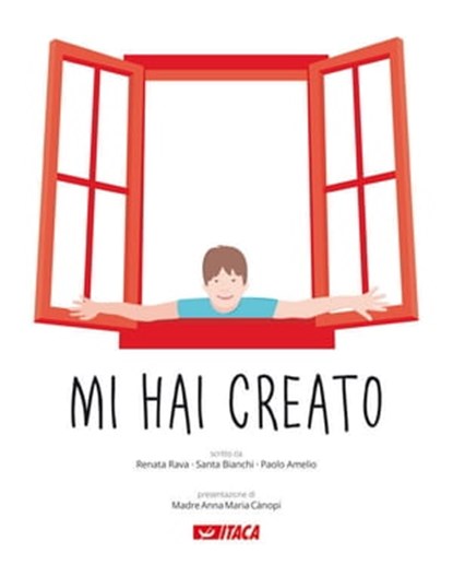 Mi hai creato, Renata Rava ; Santa Bianchi ; Paolo Amelio - Ebook - 9788852603778