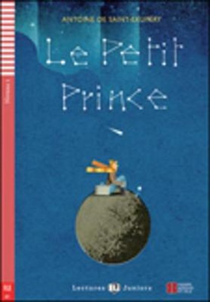 Teen ELI Readers - French, Antoine de Saint-Exupery ; Domitille Hatuel - Paperback - 9788853620132