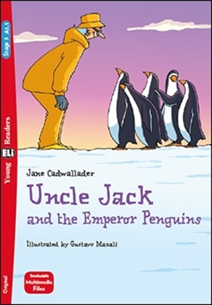Uncle Jack and the Emperor Penguins + downloadable multimedia, Jane Cadwallader - Paperback - 9788853631459