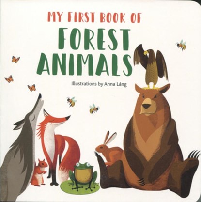 My Fbo Forest Animals-Board, Anna Lang - Gebonden - 9788854038530