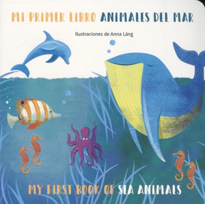 Sea Animals/Animales del Mar, Anna Lang - Gebonden - 9788854038561