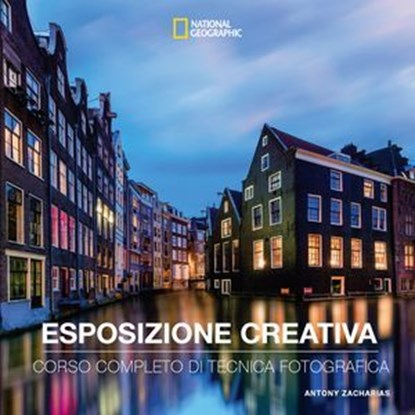 Esposizione creativa, Antony Zacharias - Ebook - 9788854058729