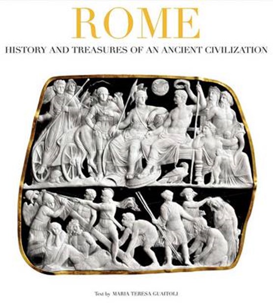 Rome: History and Treasures of an Ancient Civilization