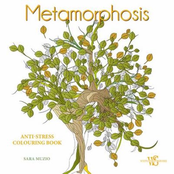 Metamorphosis: Anti-Stress Colouring Book