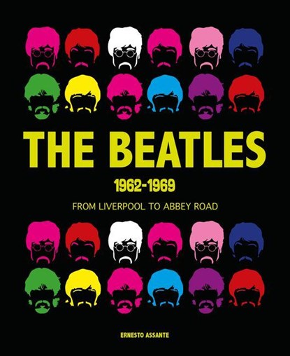 The Beatles 1962-1969, Ernesto Assante - Gebonden - 9788854415348